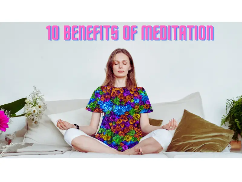 10 Benefits of Meditation for Mental Health